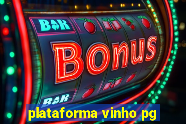 plataforma vinho pg